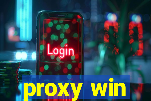 proxy win